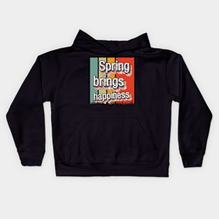 Spring brings happiness Kids Hoodie